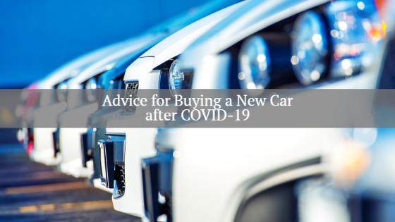 advice for buying a new car after covid-19