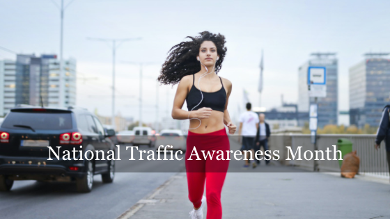 National Traffic Awareness Month